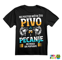 Ne Postoji Ništa Što Pivo - Pecanje - Fishing - Majica