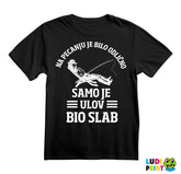 Bilo Je Odlično - Pecanje - Fishing - Majica