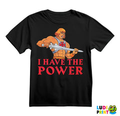 I Have The Power - He Man - Masters of the Universe - Majica