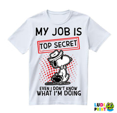 My Job Is Top Secret - Snupi - Humor - Majica