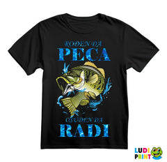 Rodjen Da Peca Osudjen Da Radi - Pecanje - Fishing - Majica