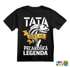 Tata Kralj Mit Pecaroška Legenda - Pecanje - Fishing - Majica