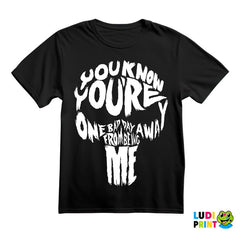 You Know You're One Bad Day Away From Being Me - Punisher - Majica