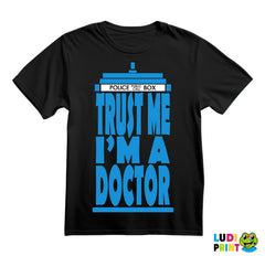 Trust Me I'm A Doctor - Doctor Who - DW - Majica