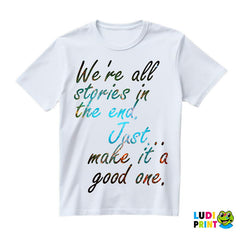 We Are All Stories - Doctor Who - DW - Majica