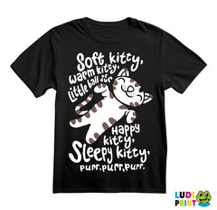 Soft Kitty, Warm Kitty, Little Ball Of Fur. Happy Kitty, Sleepy Kitty, Purr, Purr, Purr. - With Kitty - The Big Bang Theory - TBBT - Majica