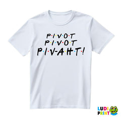 Piv-aht - Friends - Prijatelji - Majica