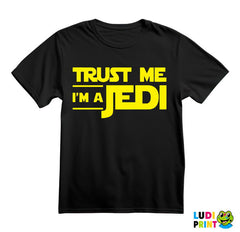 Trust Me I'm A Jedi - Star Wars - Majica