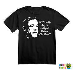 If It's A Boy They're Calling It Rodey, After Dave! - Only Fools And Horses - Mućke - Majica