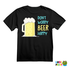 Don't Worry Beer Happy - Blue - Humor - Majica