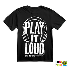 Play It Loud - Rock and Roll - Muzika - Majica