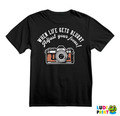When Life Gets Blurry, Adjust Your Focus! - Photography - Majica