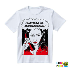 Empieza El Matriarcado - La Casa de Papel - Money Heist - Majica