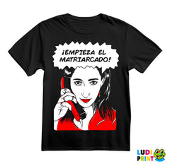 Empieza El Matriarcado - La Casa de Papel - Money Heist - Majica
