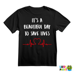 It's a Beautiful Day To Save Lives - Grey's Anatomy - Majica