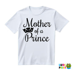 Mother Of A Prince - Mama i Tata - Ljubav - Majica