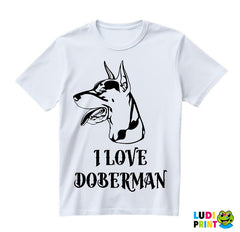 I Love Doberman - Portret - Pas - Dog - Majica