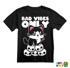 Bad Vibes Only - Cat - Dark Humor - Majica
