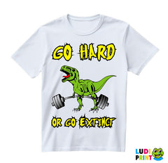 Go Hard Or Go Extcint - Trening - Majica