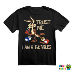 Trust Me, I Am A Genius - Pera Kojot Suvi Genije - Crtani Filmovi - Majica