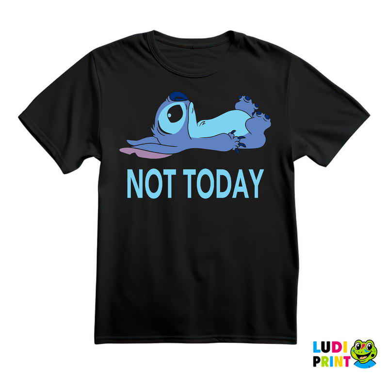Stič leži - Not Today - Crtani Filmovi - Majica