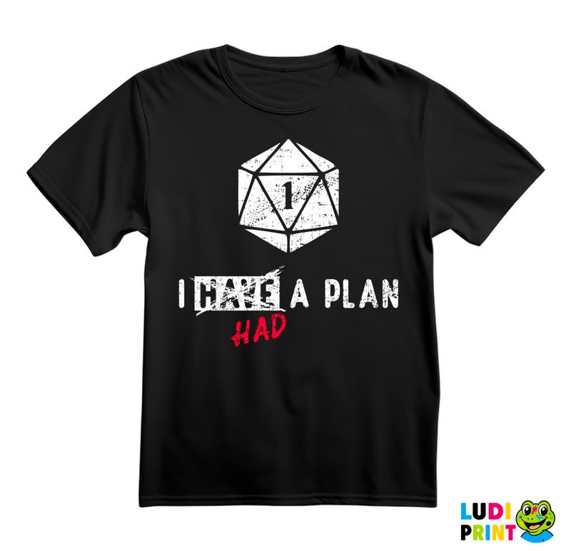 I Had A Plan - D&D - Dungeons And Dragons - Majica