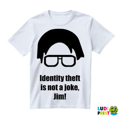 Dwight - Identity Theft Is Not A Joke Jim - The Office - Majica