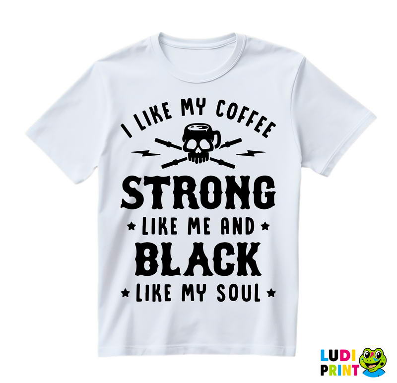 I Like My Coffee - Kafa - Majica