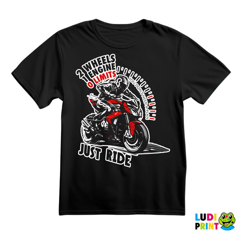 2 Wheels, 1 Engine, 0 Limits - Just Ride - Motor - Majica
