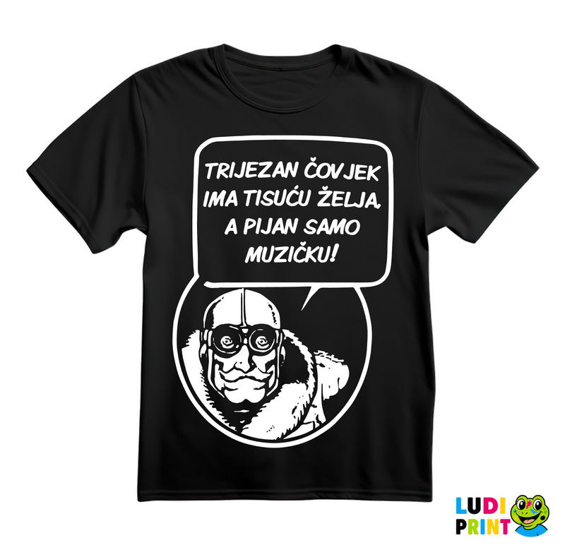 Trezan Čovek Ima Hiljadu Želja, A Pijan Samo Muzičku - Alan Ford - Majica