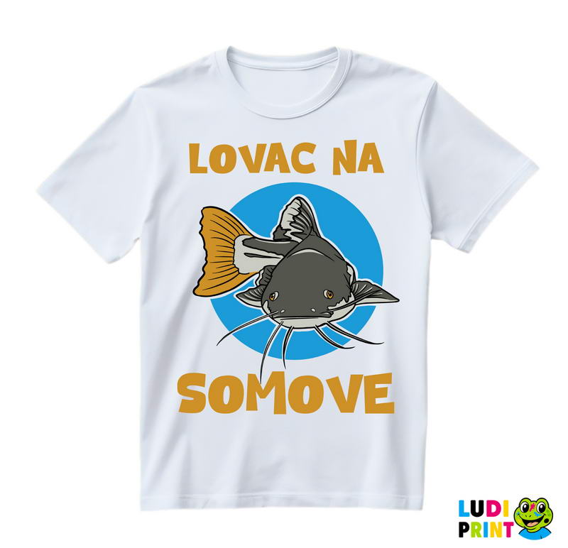 Lovac Na Somove - Pecanje - Fishing - Majica