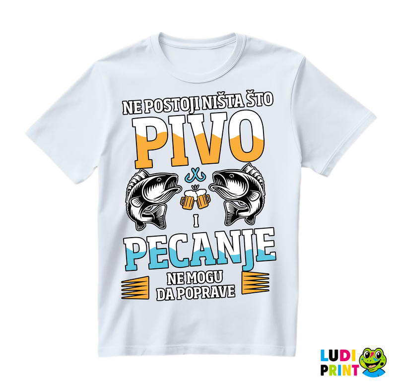 Ne Postoji Ništa Što Pivo - Pecanje - Fishing - Majica