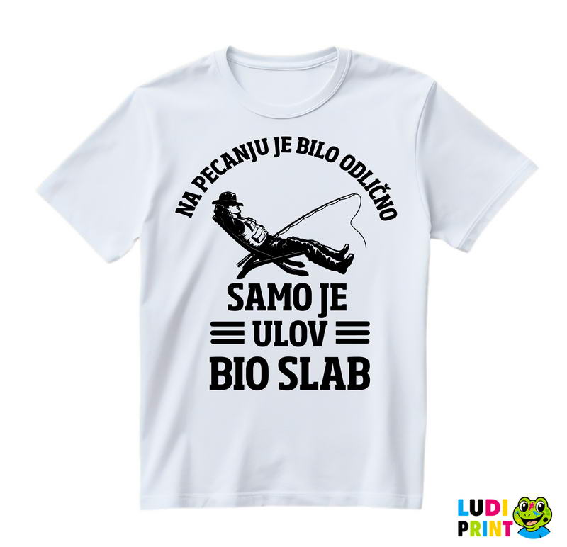 Bilo Je Odlično - Pecanje - Fishing - Majica