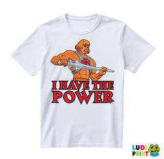 I Have The Power - He Man - Masters of the Universe - Majica