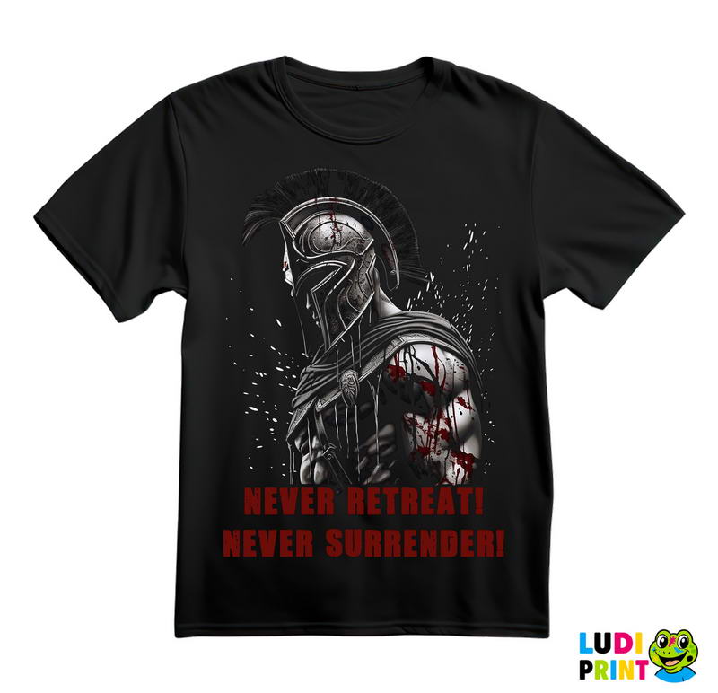 Never Retreat, Never Surrender - Spartanac - Trening - Majica