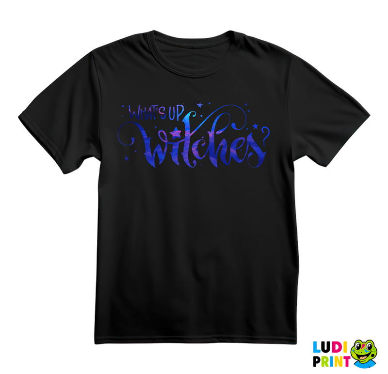 What's Up Witches - Veštica - Majica