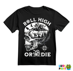 Roll High Or Die - D&D - Dungeons And Dragons - Majica