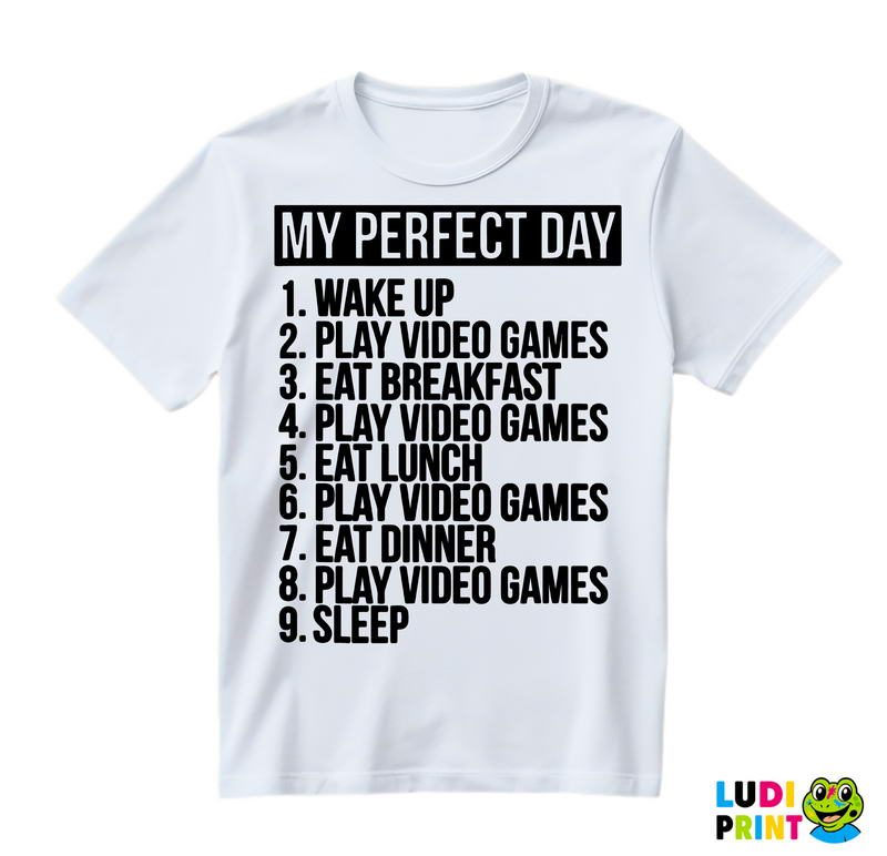 Perfect Day - Gaming - Geek - Majica