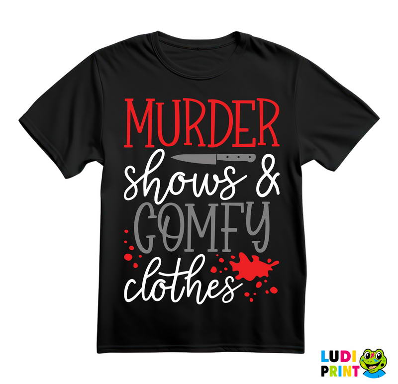 Murder Shows And Comfy Clothes - Horror - Filmovi - Majica