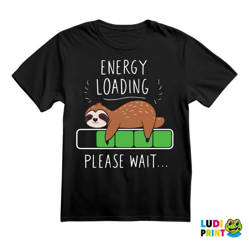 Energy Loading - Please Wait - Lenjivac - Životnije - Majica