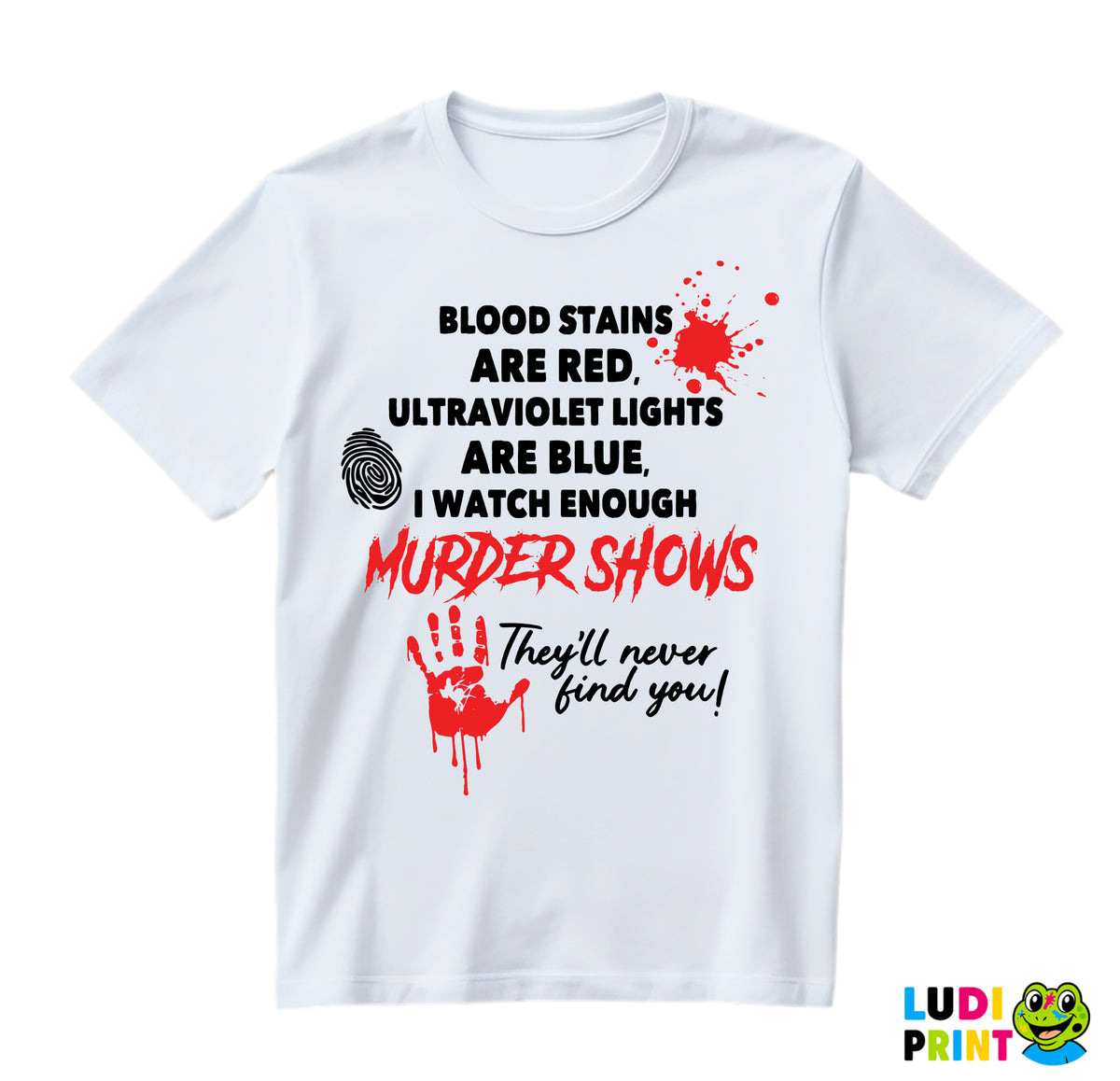 Blood Stains Are Red - Horror - Majica