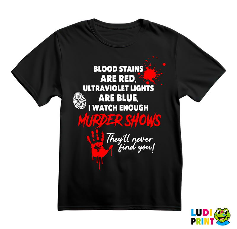 Blood Stains Are Red - Horror - Majica