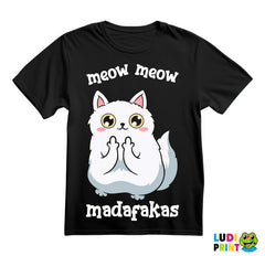 Meow Meow Madafakas - Cat - Mačka - Majica
