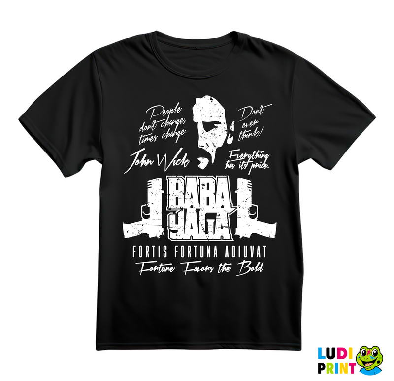 People Don't Change, Times Change - John Wick - Majica