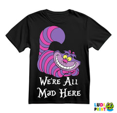 We're All Mad Here - Ljubičasto - Alice In Wonderland - Alisa u Zemlji Čuda - Češirska Mačka - Crtani filmovi - Majica