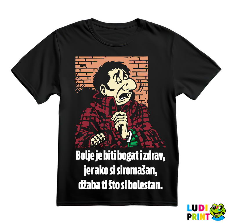 Bolje Je Biti Bogat I Zdrav - Bob Rock - Alan Ford - Majica