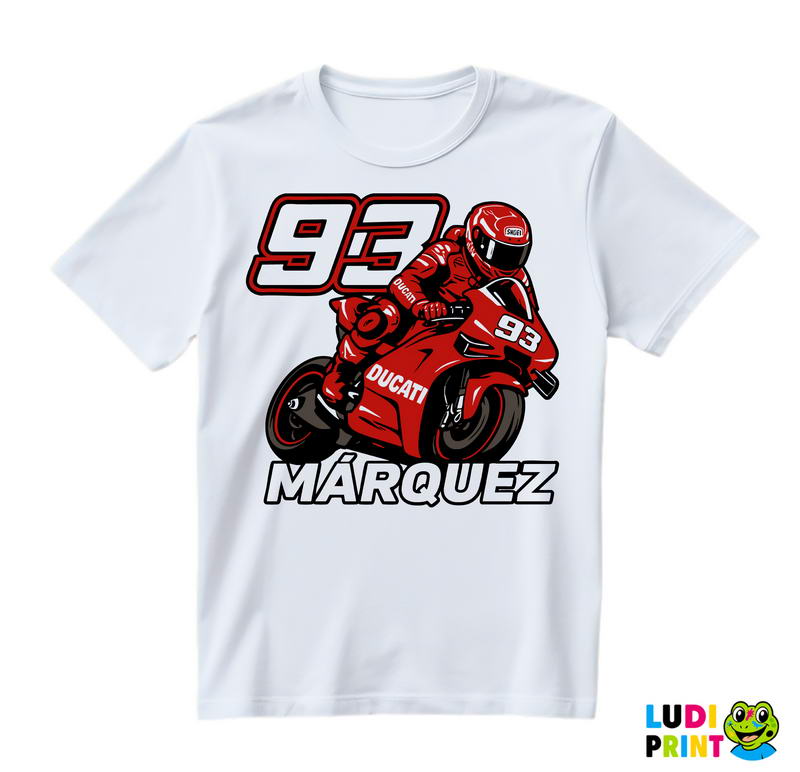 Marc Marquez Driving - Ducati - 93 - MotoGP - Sport - Majica