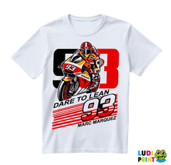 Marc Marquez Dare To Lean - Ducati - 93 - MotoGP - Sport - Majica