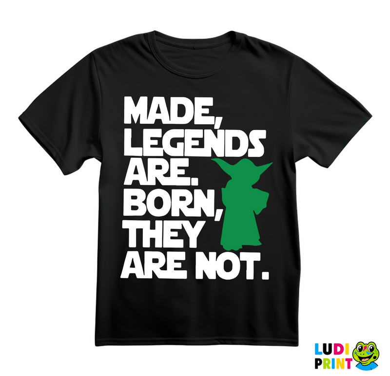 Made, Legends Are. Born, They Are Not. - Trening - Majica