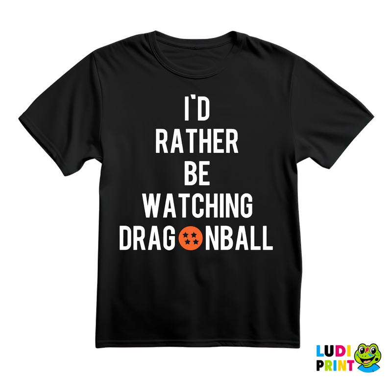I'd Rather Be Watching - Goku - Dragon Ball - Majica